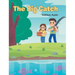 The Big Catch