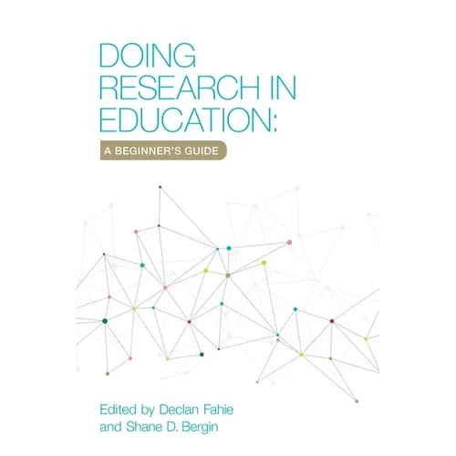 Doing Research in Education: A Beginner's Guide