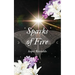 Sparks of Fire with bonus content