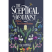 The Sceptical Botanist: Separating Fact from Fiction