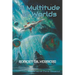 A Multitude of Worlds