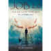 Job 2.0: God and Lucifer Battle Again for a Single Soul