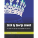 2024 by George Unwell: An update on 1984 by George Orwell 70+ years on