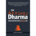 The Anxiety Dharma: One man's guide for living an anxiety-free life.