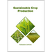 Sustainable Crop Production