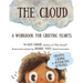 The Cloud: A Workbook for Grieving Hearts