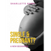 Single and Pregnant?