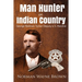 Man Hunter in Indian Country: George Redman Tucker