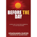 Before The Day: Giving God Your First Moments (A 31 Day Devotional)