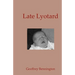 Late Lyotard