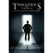 Tribulations and Trials: The Education of a Young Lawyer