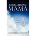 Remembering Mama