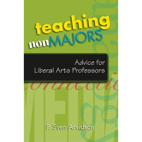 Teaching Nonmajors: Advice for Liberal Arts Professors