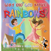 Why Did God Make Rainbows?