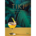 Tiki: Modern Tropical Cocktails