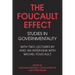 The Foucault Effect: Studies in Governmentality: With Two Lectures by and an Interview with Michel Foucault