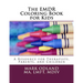 The EMDR Coloring Book for Kids: A Resource for Therapists, Parents, and Children