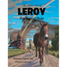The Adventures of LEROY The Racing Mule