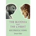 The Buddha and the Christ - Reciprocal Views