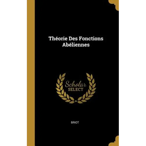 Théorie Des Fonctions Abéliennes