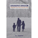 Grandpa's Wisdom: Secrets to the Good Life
