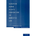 European Human Rights Convention in Domestic Law: A Comparative Study