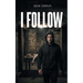 I Follow