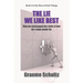 The Lie We Like Best: How We Exchanged the Truth Of God For A Man-made Lie