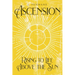 Ascension: Rising to Life above the Sun
