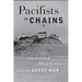 Pacifists in Chains: The Persecution of Hutterites During the Great War