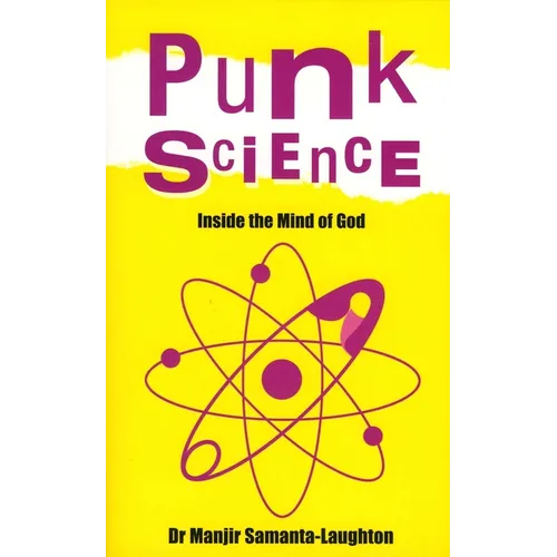 Punk Science: Inside the Mind of God