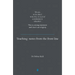 Teaching: Notes from the Front Line. We Are, at the Time I Write This, in Need of a Revolution in Education. This Is a Strong Statement and I Don't Us