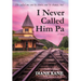 I Never Called Him Pa