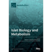 Islet Biology and Metabolism