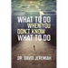 What to Do When You Don't Know What to Do