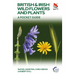 British and Irish Wild Flowers and Plants: A Pocket Guide