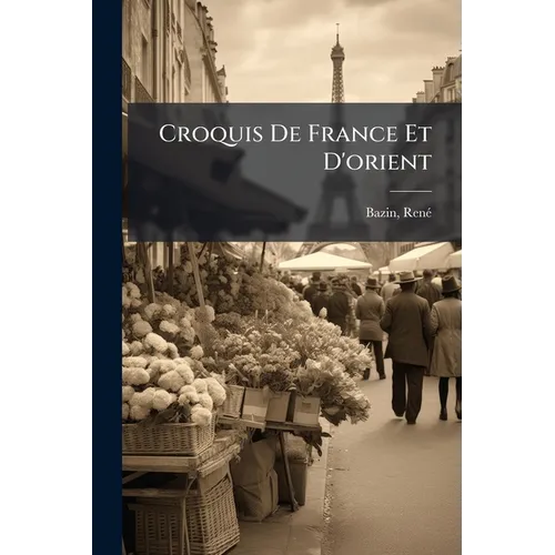 Croquis De France Et D'orient