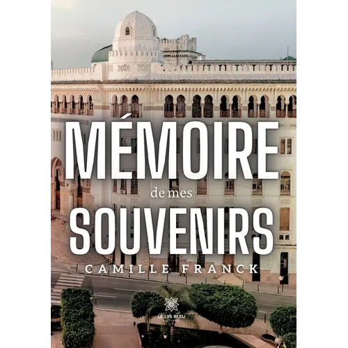 Mémoire de mes souvenirs