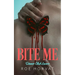 Bite Me
