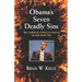 Obama's Seven Deadly Sins---Second Edition: Will Americans forgive or have some TEA?