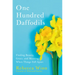 One Hundred Daffodils: Finding Beauty, Grace, and Meaning When Things Fall Apart