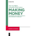Making Money: The History and Future of Society's Most Important Technology