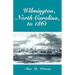 Wilmington, North Carolina, to 1861