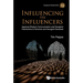 Influencing the Influencers