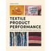 Textile Product Performance: A Practical Guide for Designers and Buyers