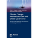 Climate Change: International Law and Global Governance: Volume II: Policy, Diplomacy and Governance in a Changing Environment