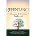 Repentance: The Meaning & Practice of Teshuvah