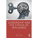 Leadership and the Ethics of Influence