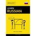 Learn Russian - Quick / Easy / Efficient: 2000 Key Vocabularies