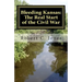 Bleeding Kansas: The Real Start of the Civil War